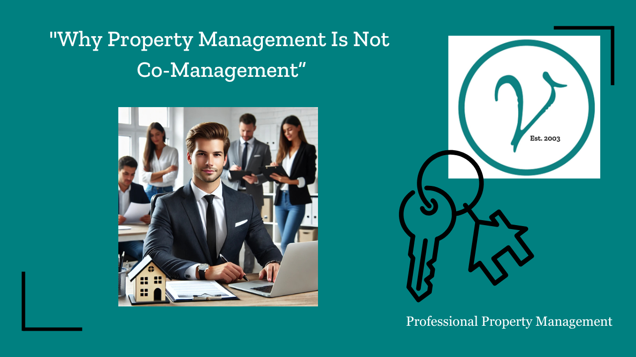 Why Property Management Is Not Co-Management: Protecting Your Investment with Verandah Properties